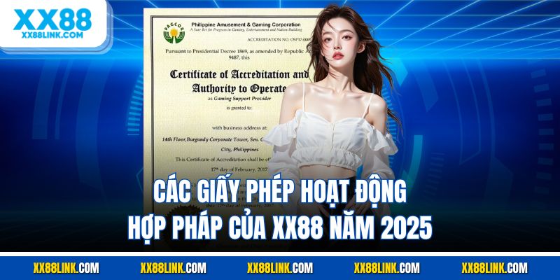 Các giấy phép hoạt động hợp pháp của XX88 năm 2025