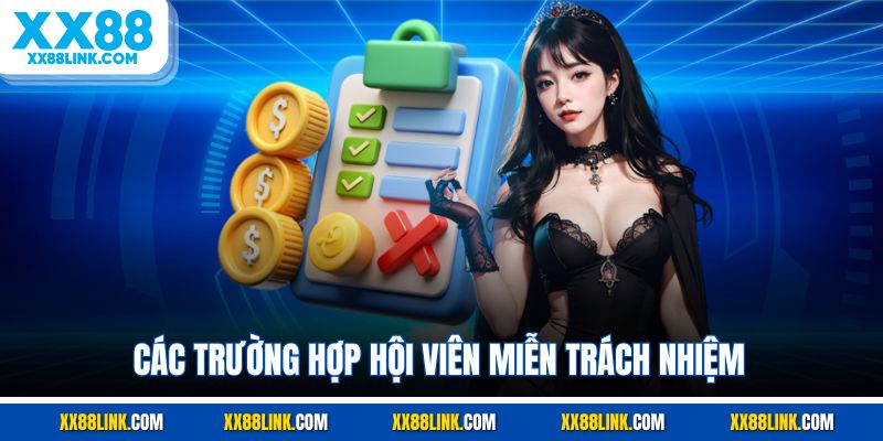 Các trường hợp hội viên miễn trách nhiệm