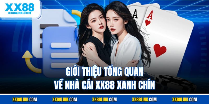 Giới thiệu tổng quan về nhà cái XX88 xanh chín